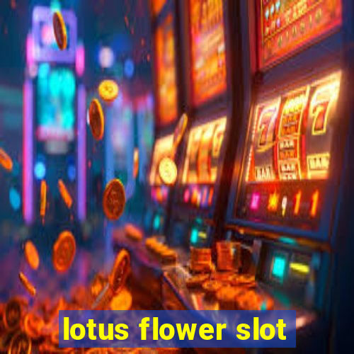 lotus flower slot