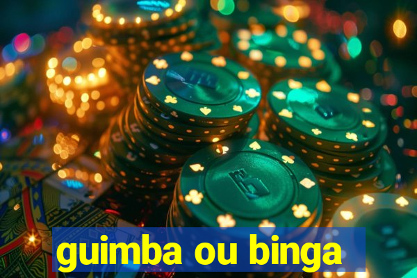 guimba ou binga