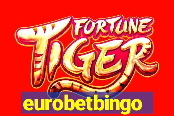 eurobetbingo