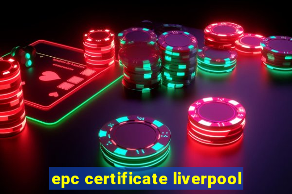 epc certificate liverpool