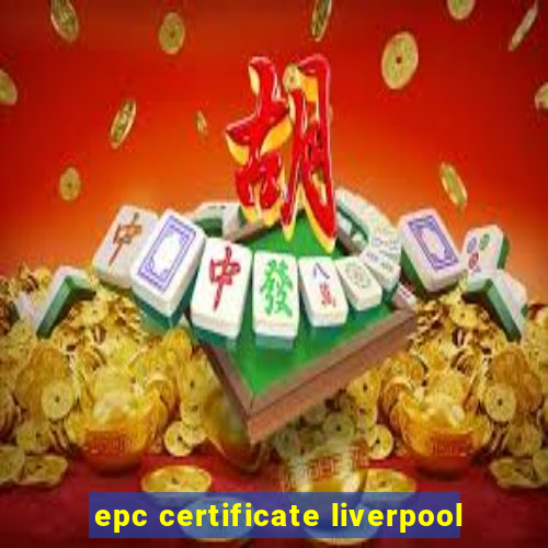 epc certificate liverpool