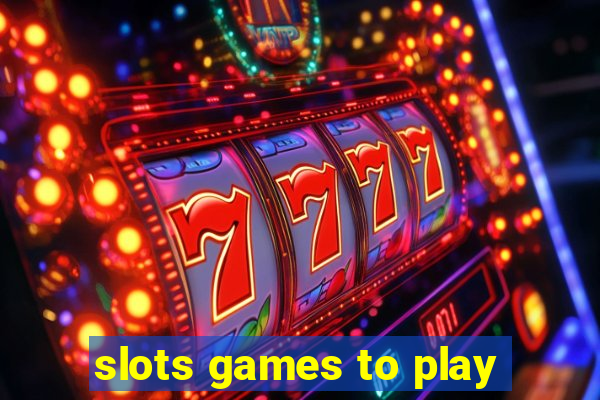 slots games to play