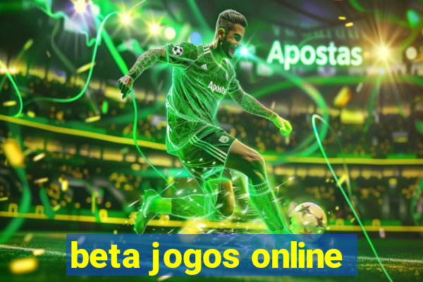 beta jogos online