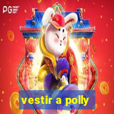 vestir a polly