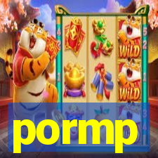 pormp