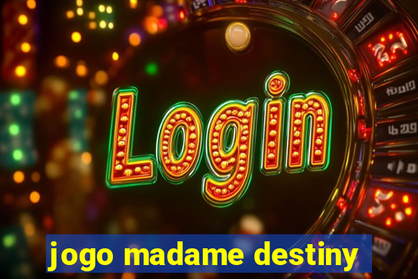 jogo madame destiny