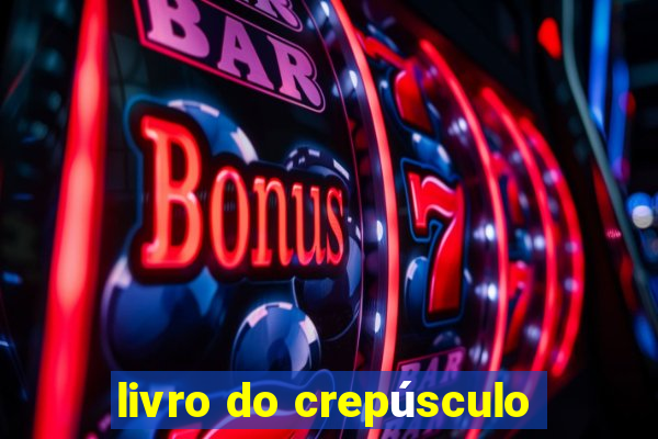 livro do crepúsculo