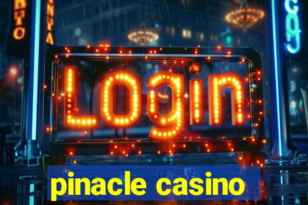 pinacle casino