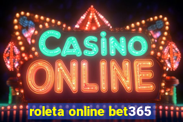 roleta online bet365