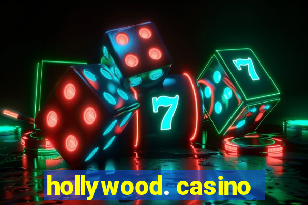 hollywood. casino