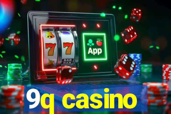 9q casino