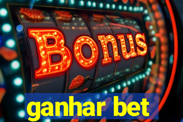 ganhar bet