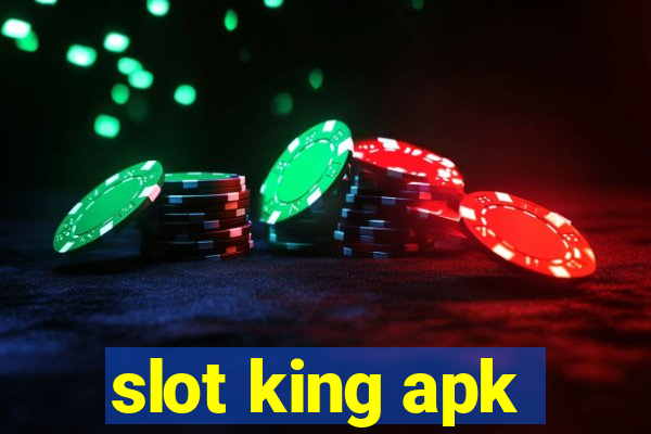 slot king apk