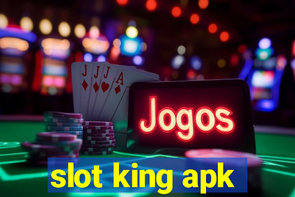 slot king apk