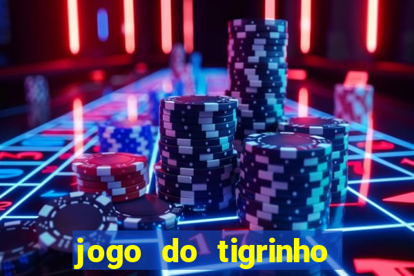 jogo do tigrinho de 5 reais