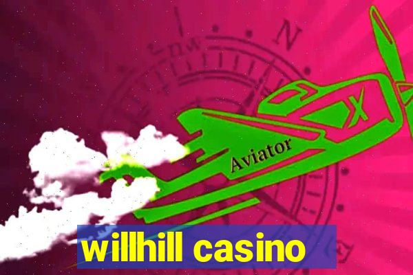 willhill casino