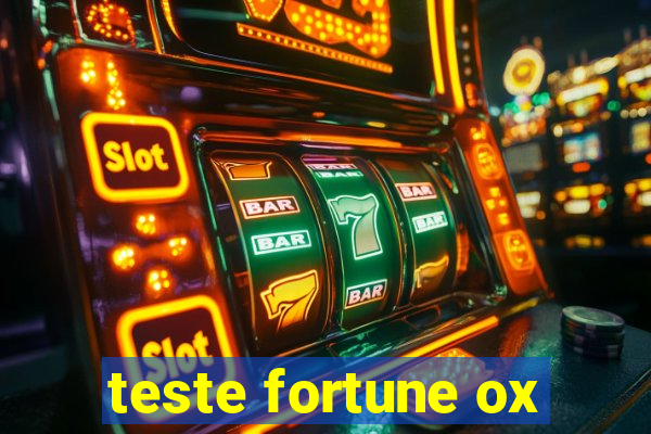 teste fortune ox