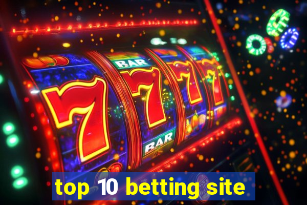 top 10 betting site