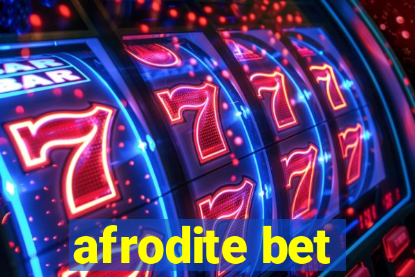 afrodite bet