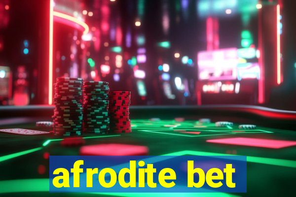 afrodite bet