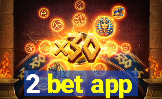 2 bet app