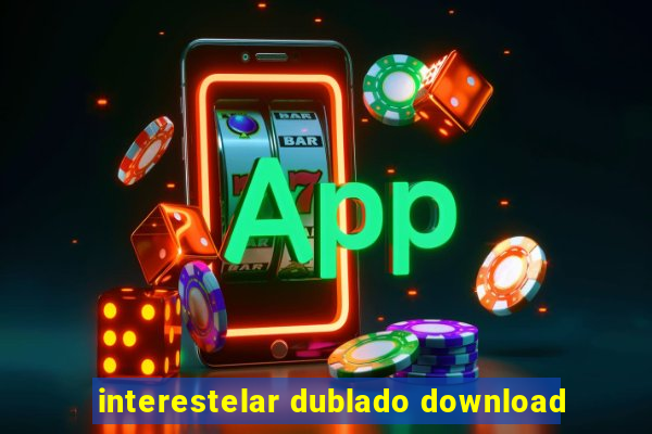 interestelar dublado download