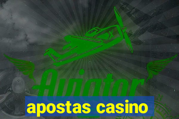 apostas casino