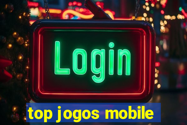 top jogos mobile