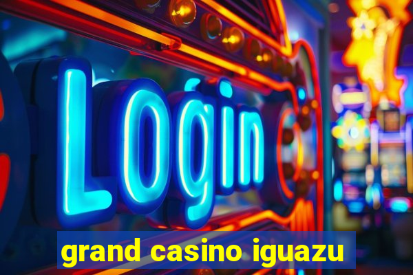 grand casino iguazu