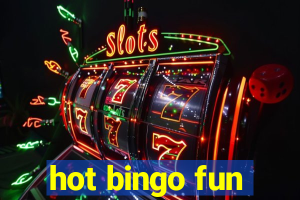 hot bingo fun