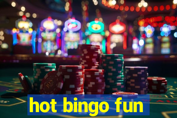 hot bingo fun