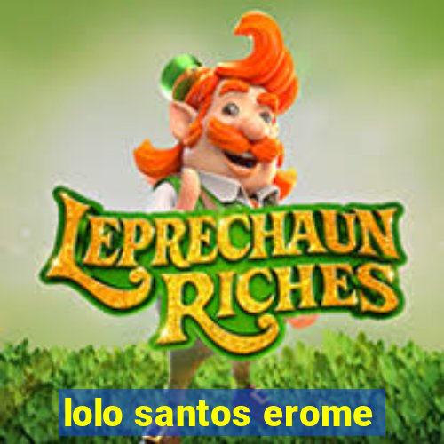 lolo santos erome