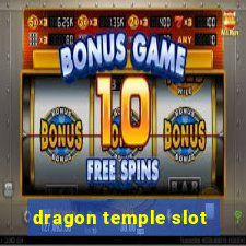 dragon temple slot