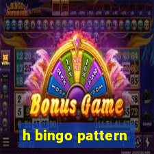 h bingo pattern