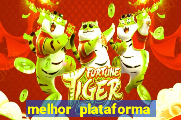 melhor plataforma de slots