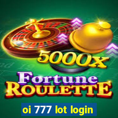 oi 777 lot login