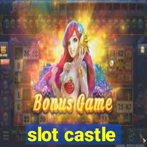 slot castle