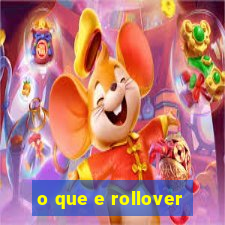 o que e rollover