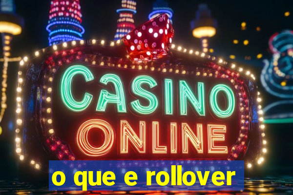 o que e rollover