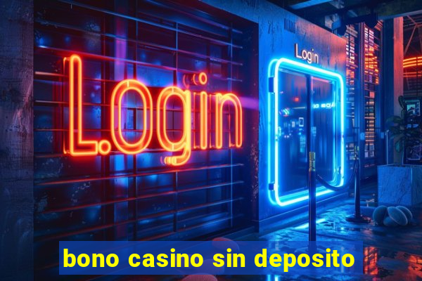 bono casino sin deposito