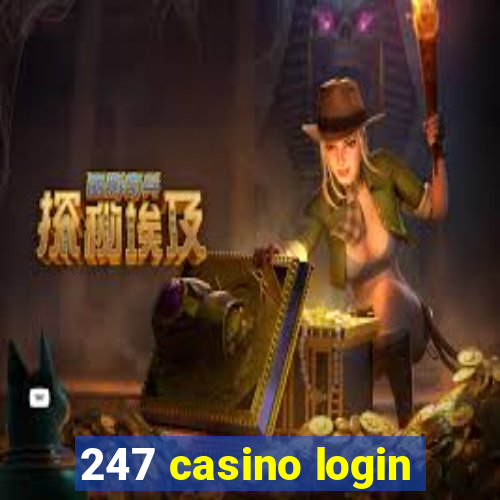 247 casino login