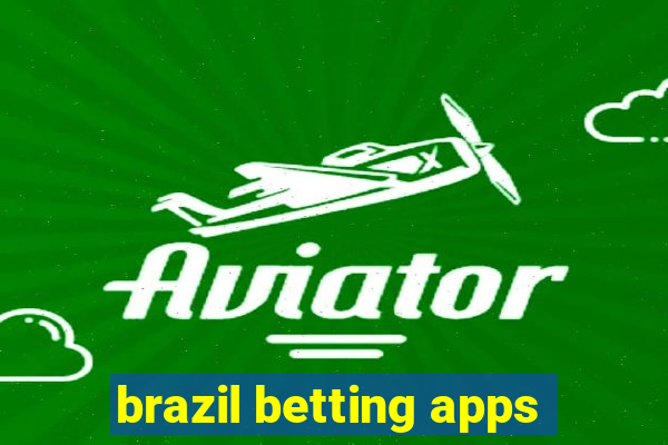 brazil betting apps