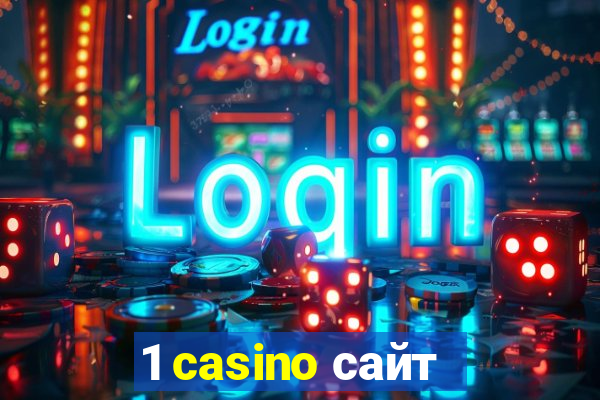 1 casino сайт