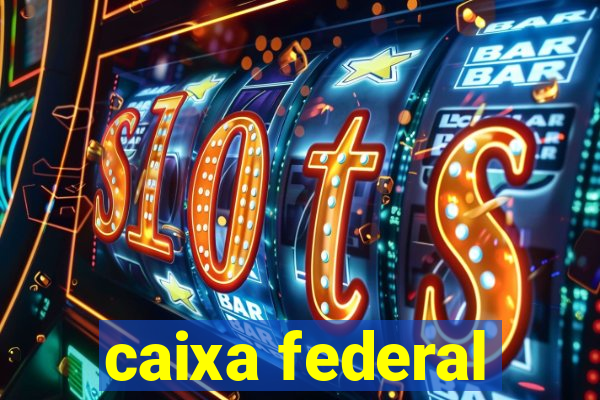 caixa federal