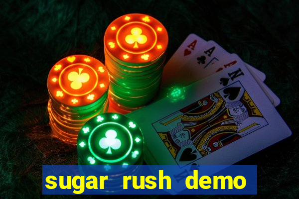 sugar rush demo sugar rush slot online