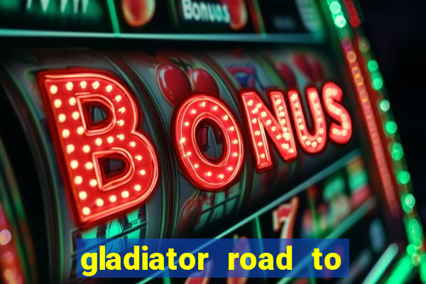 gladiator road to rome slot