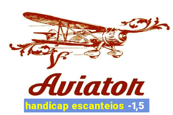 handicap escanteios -1,5