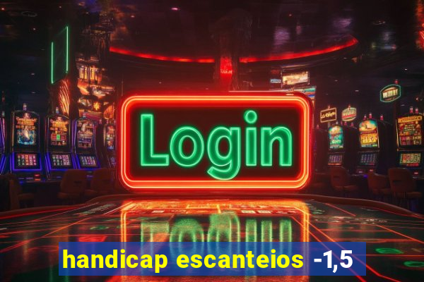 handicap escanteios -1,5