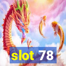 slot 78