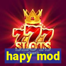 hapy mod